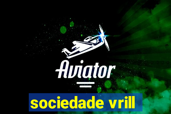 sociedade vrill